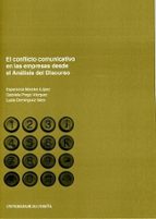 El conflicto comunicativo en las empresas desde el Análisis del discurso, de ESPERANZA MORALES LOPEZ | portada del libro