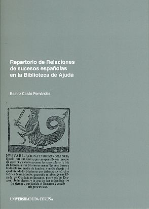 Repertorio de relaciones de sucesos españolas en la biblioteca de Ajuda, de Casás Ferreño, Beatriz | portada del libro