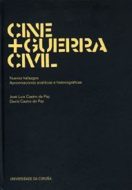 Cine + Guerra Civil: Nuevos hallazgos. Aproximaciones analiticas e historiográficas | portada del libro