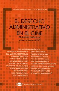 DERECHO ADMINISTRATIVO EN EL CINE, EL, de ALENZA GARCIA | portada del libro