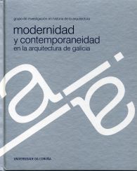 Modernidad y contemporaneidad en la arquitectura de Galicia, de Varios autores | portada del libro