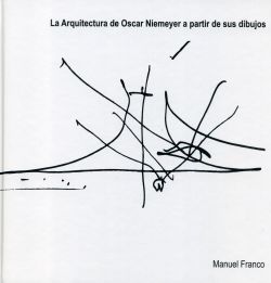 La arquitectura de Óscar Niemeyer a partir de sus dibujos, de Franco Taboada | portada del libro