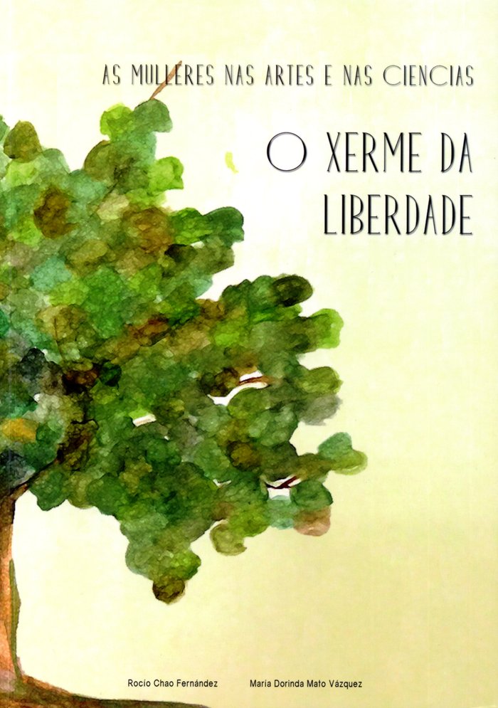As Mulleres nas Artes e nas Ciencias. O xerme da liberdade, de Chao Fernández | portada del libro