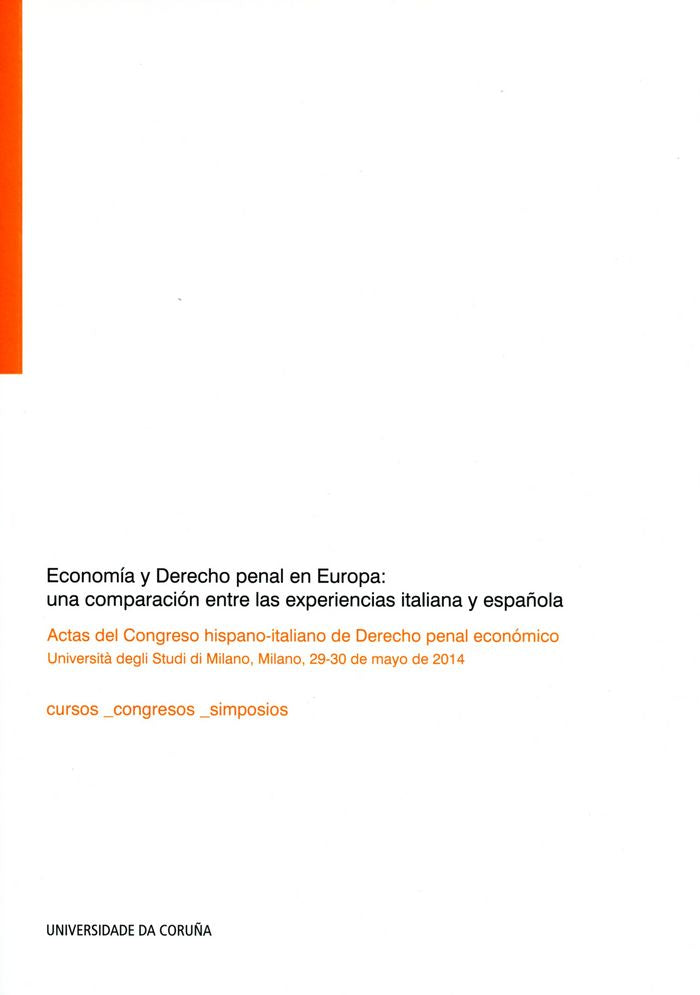 Economía y Derecho penal en Europa: una comparación entre las experiencias italiana y española, de Luz María Puente Aba | por