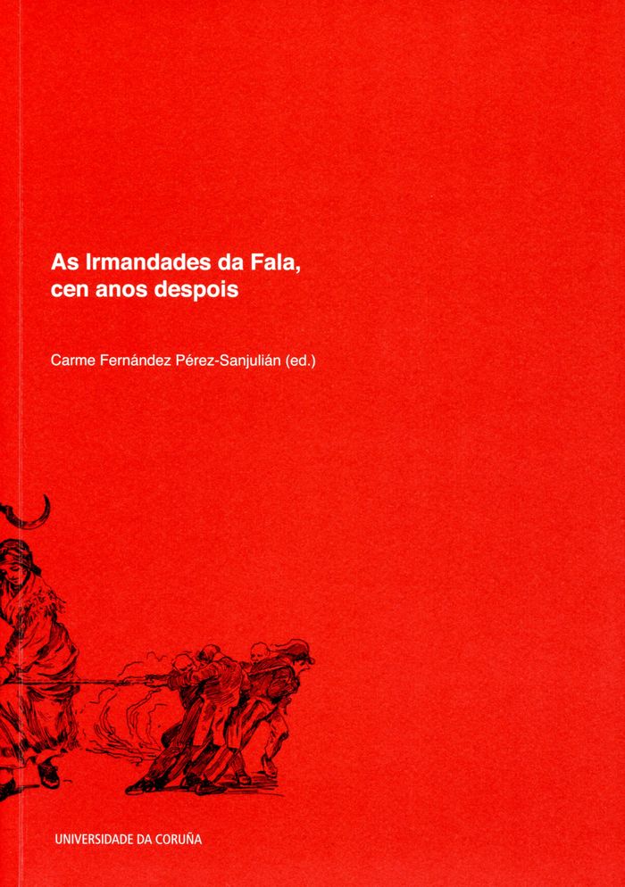 As Irmandades da Fala, cen anos despois, de FERNáNDEZ PéREZ, CARME | portada del libro