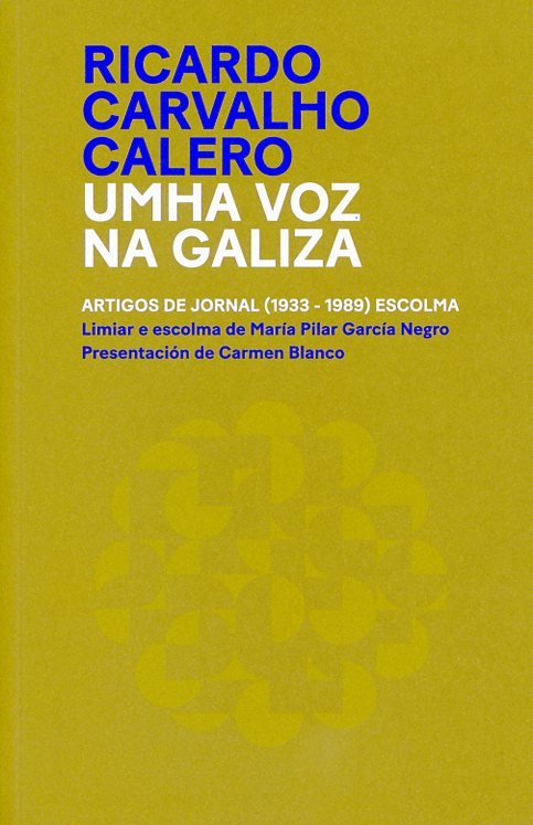 Ricardo Carvalho Calero. Umha voz na Galiza, de Carmen Blanco | portada del libro