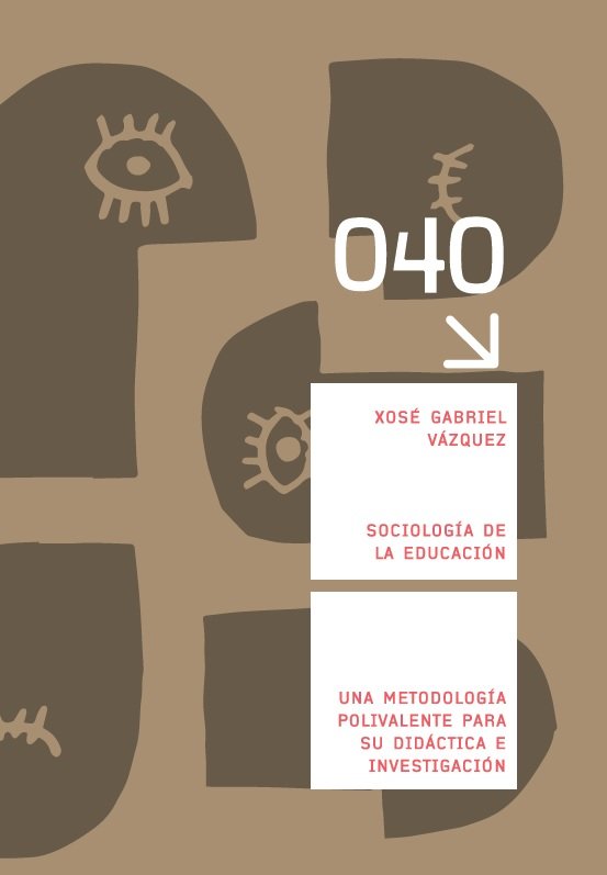 SOCIOLOGIA DE LA EDUCACION, de VAZQUEZ FERNANDEZ, XOSE GABRIEL | portada del libro