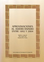 OP/257-Aproximaciones al americanismo entre 1892 y 2004, de PILAR CAGIAO VILA | portada del libro
