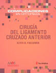 Cirug¡a del ligamento cruzado anterior, de FREEDMAN, KEVIN B. | portada del libro