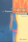 Uso de opioides en traumatolog¡a y cirug¡a ortopédica, de ANGEL OTERO ALVARO | portada del libro
