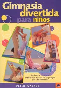 Gimnasia divertida para niños, de Walker | portada del libro