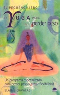 El pequeño libro de yoga para perder peso, de Gavalas | portada del libro