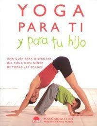 Yoga para ti y para tu hijo, de Singleton | portada del libro