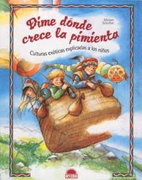 Dime dónde crece la pimienta, de Schultze | portada del libro