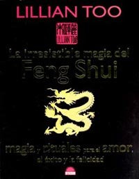 La irresistible magia del Feng Shui, de Too, Lillian | portada del libro