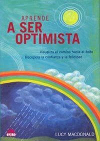 Aprende a ser optimista, de Macdonald | portada del libro