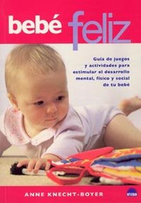 Bebé feliz, de Knecht-Boyer, Anne | portada del libro