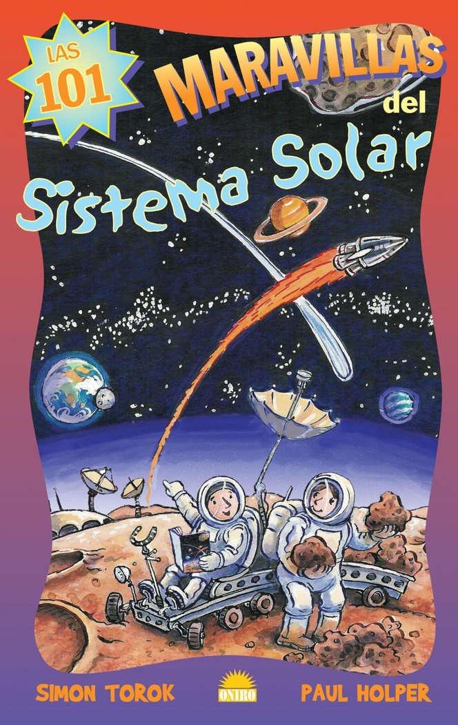 LAS 101 MARAVILLAS DEL SISTEMA SOLAR, de Torok | portada del libro