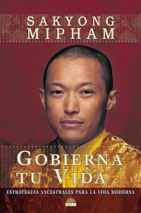 Gobierna tu vida, de Mipham | portada del libro