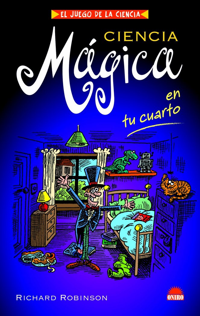 CIENCIA MAGICA EN TU CUARTO, de Robinson, Richard | portada del libro