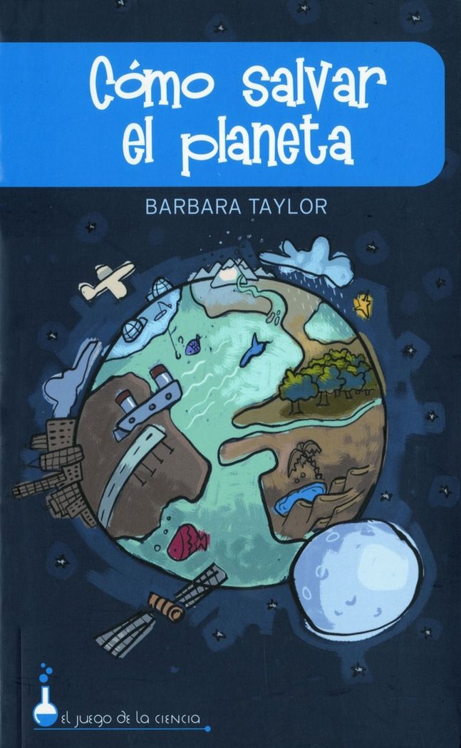 COMO SALVAR EL PLANETA, de Taylor, Barbara | portada del libro
