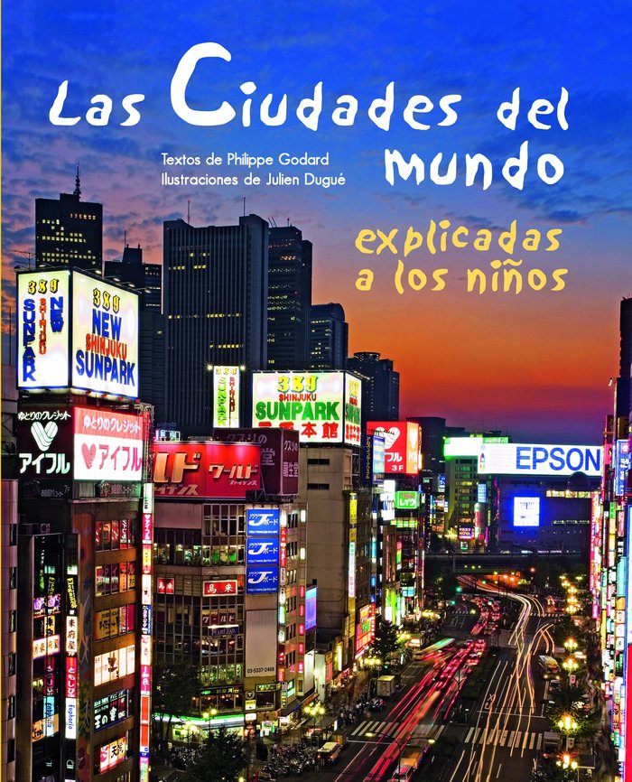 Las ciudades del mundo explicadas a los niños, de Philippe Godard | portada del libro