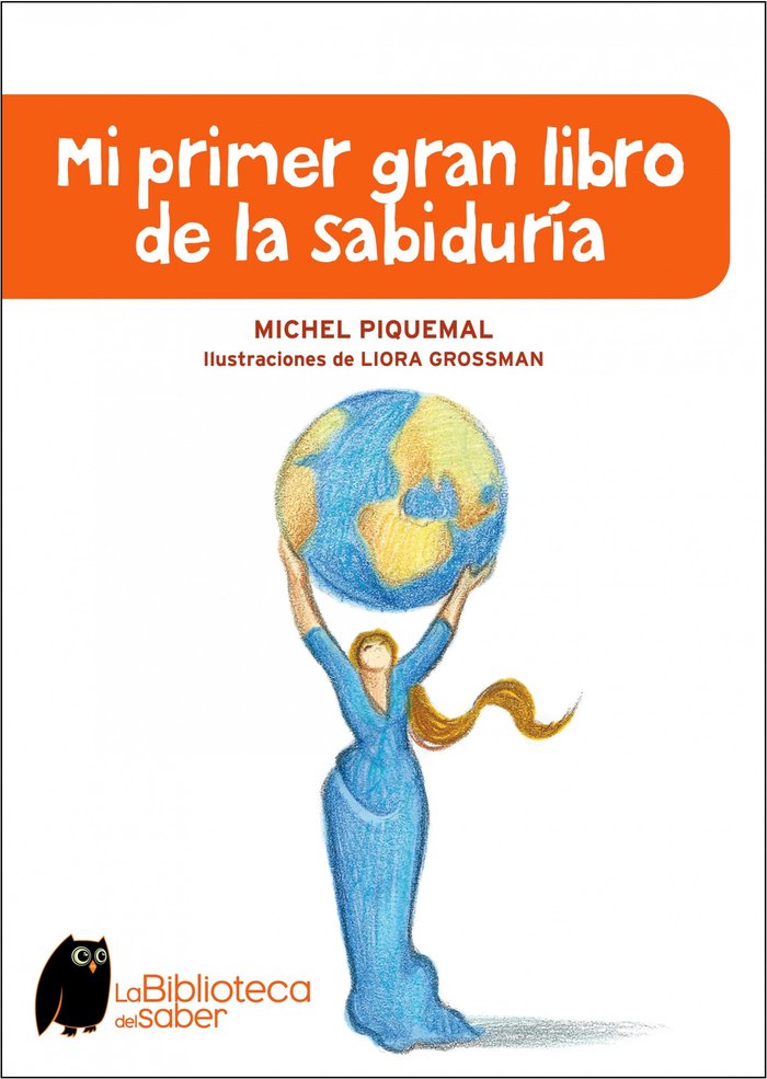 MI PRIMER GRAN LIBRO DE LA SABIDURIA, de Piquemal, Michel | portada del libro