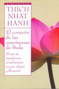 El corazón de las enseñanzas de Buda, de THICH NHAT HANH | portada del libro