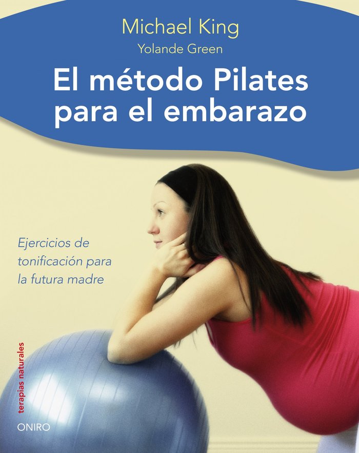 Método Pilates para el embarazo, de King, Michael | portada del libro