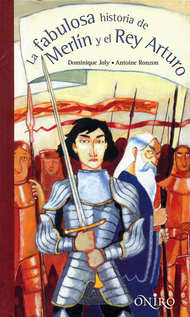 La fabulosa historia de Merlín y el rey Arturo, de Massardier, Gilles | portada del libro