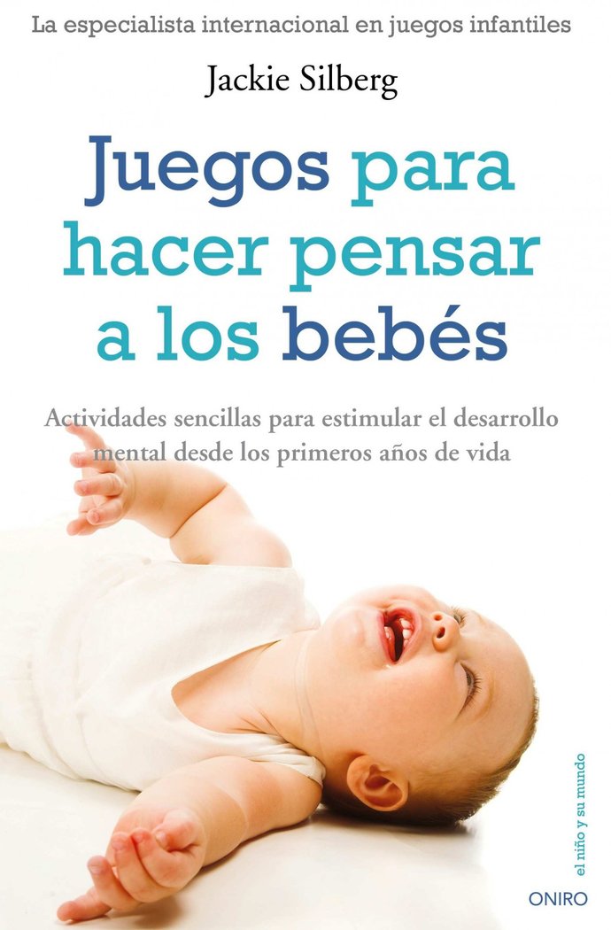 Juegos para hacer pensar a los bebés, de Silberg | portada del libro
