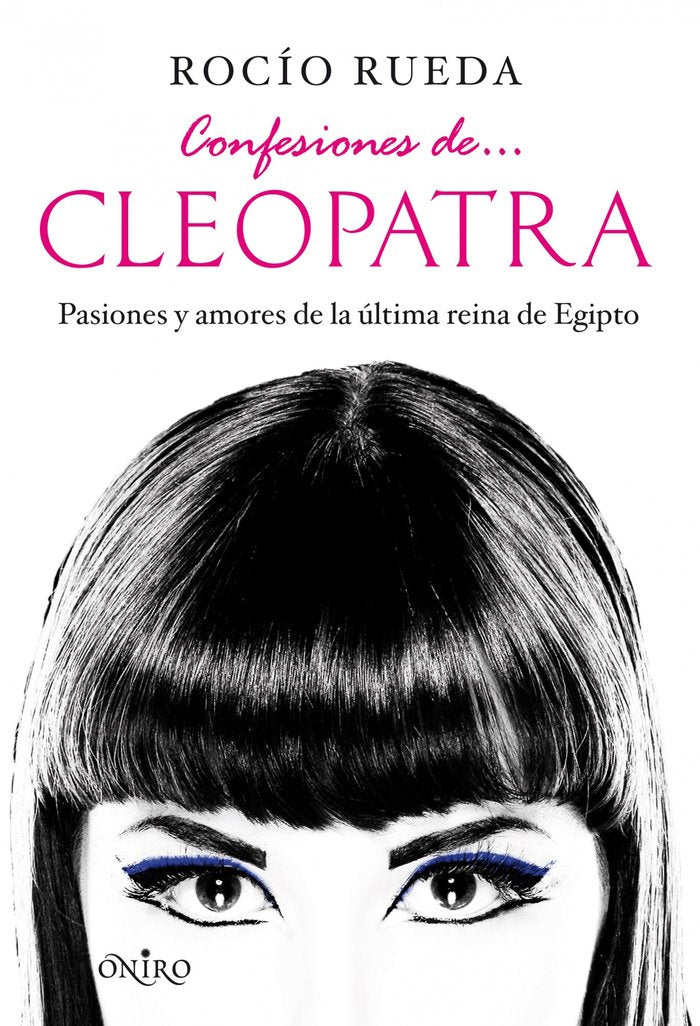 Confesiones de... Cleopatra, de Rueda | portada del libro
