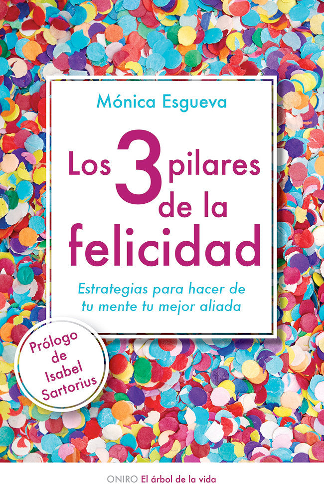 Los 3 pilares de la felicidad, de Esgueva | portada del libro