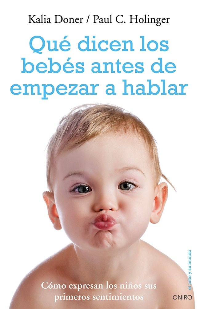 Qué dicen los bebés antes de empezar a hablar, de Holinger | portada del libro