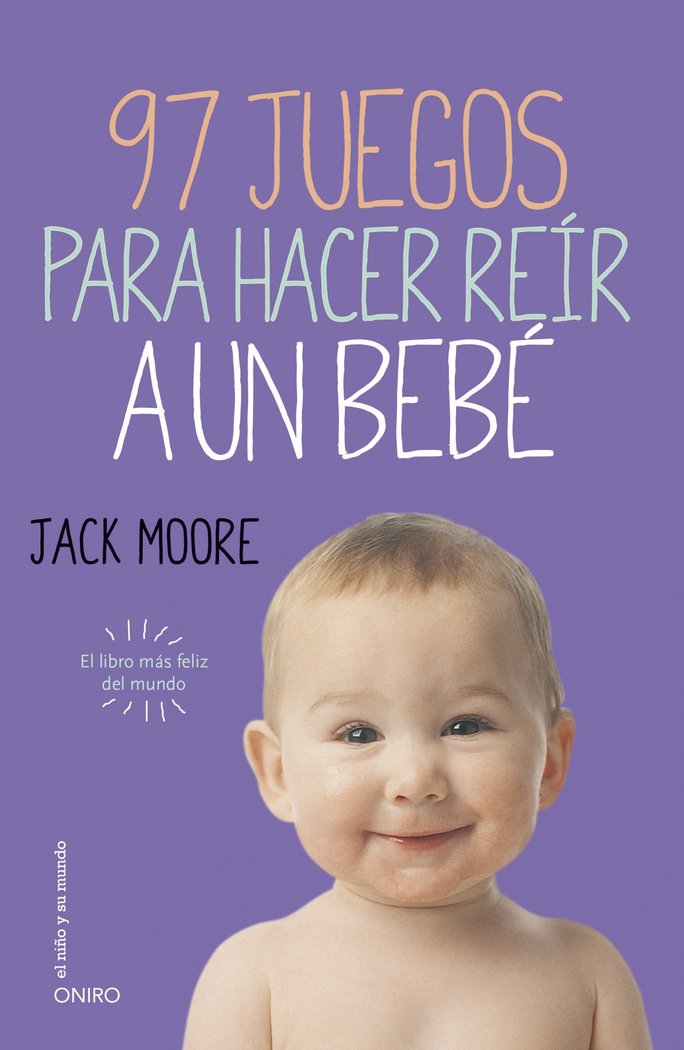 97 juegos para hacer reír a un bebé, de Moore, Jack | portada del libro