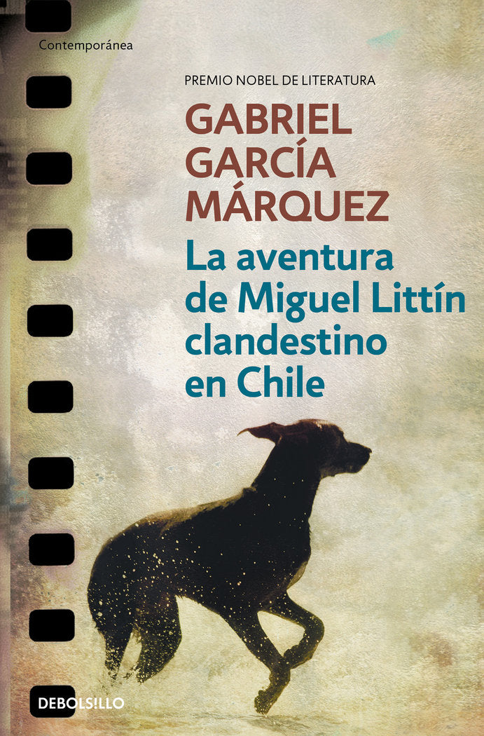 La aventura de Miguel Littín clandestino en Chile, de García Márquez, Gabriel | portada del libro