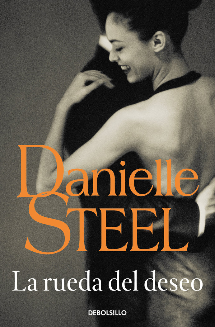 La rueda del deseo, de Steel, Danielle | portada del libro