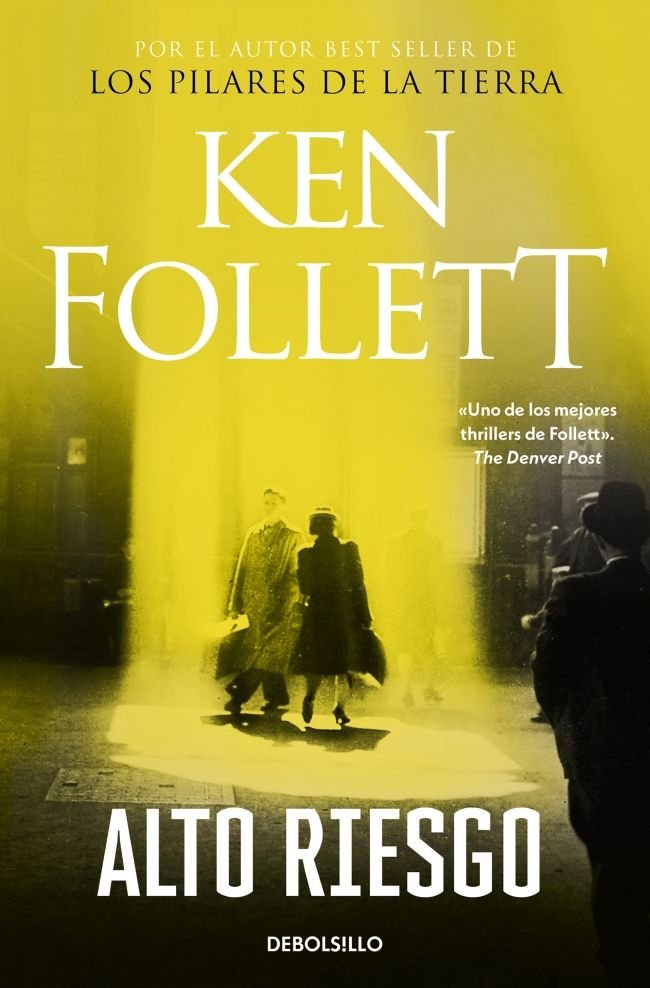 Alto riesgo, de Follett, Ken | portada del libro