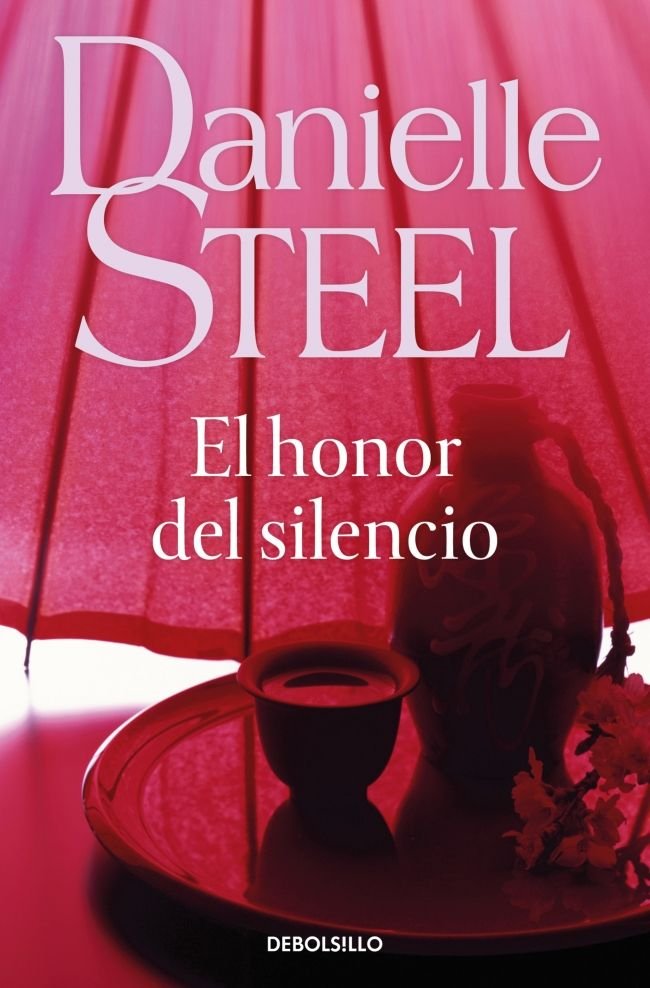 El honor del silencio, de Steel, Danielle | portada del libro