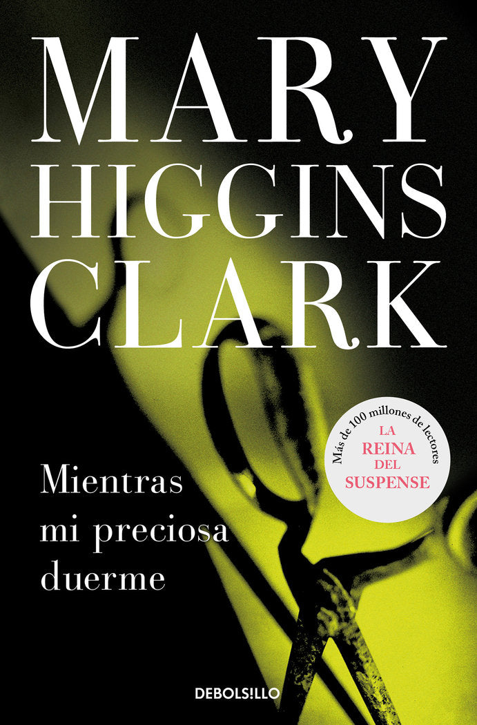 Mientras mi preciosa duerme, de Higgins Clark, Mary | portada del libro