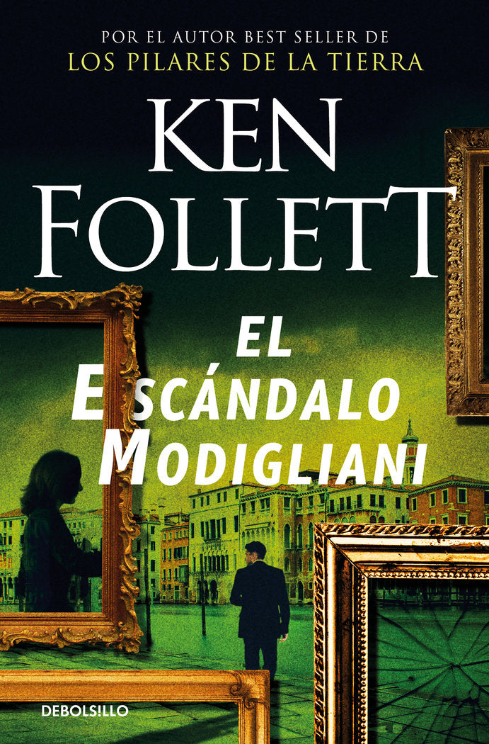 El escándalo Modigliani, de Follett, Ken | portada del libro