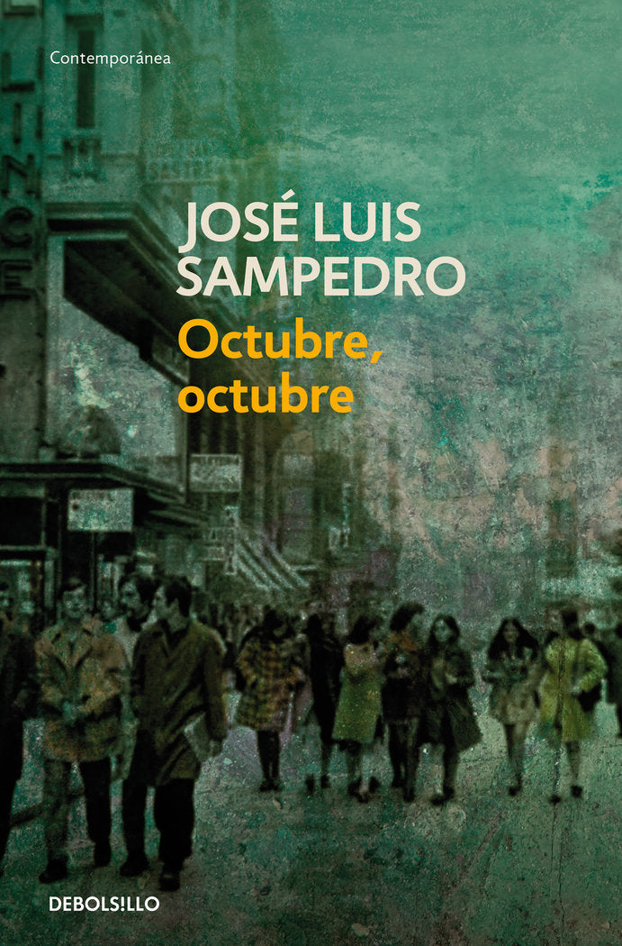 Octubre, octubre (Los círculos del tiempo 2), de Sampedro, José Luis | portada del libro