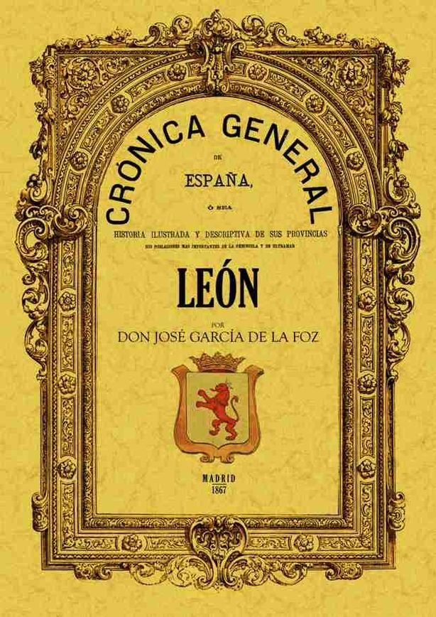 Crónica de la provincia de León, de Garcia De La Foz, Jose | portada del libro