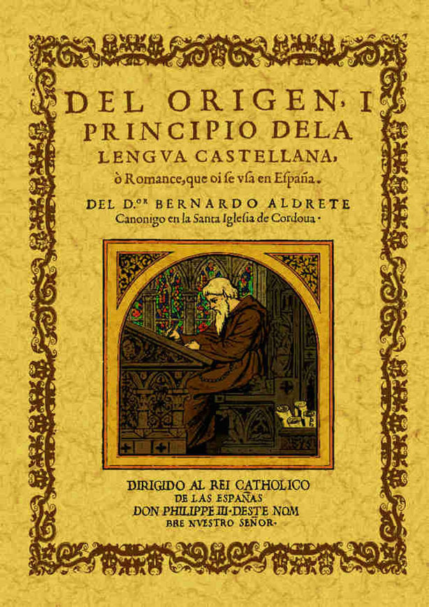 Ddel origen y principio de la lengua castellana o romance que se usa en España, de Aldrete, Bernardo | portada del libro