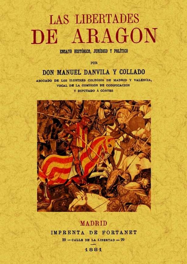 Las libertades de Aragón, de Danvila y Collado, Manuel | portada del libro