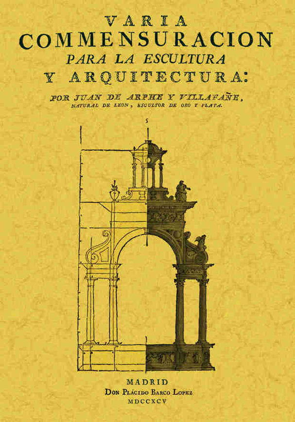 Varia conmesuración para la escultura y arquitectura, de de Arphe y Villafañe, Juan | portada del libro