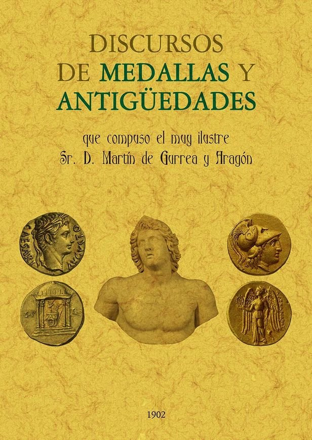 Discursos de medallas y antigüedades, de Surrea y Aragón, Martín de | portada del libro