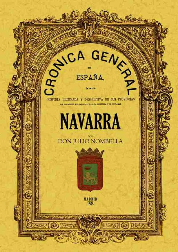 Crónica de la provincia de Navarra, de Nombela, Julio | portada del libro