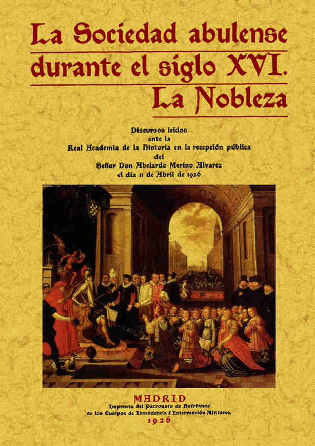 La sociedad abulense durante el siglo XVI. La nobleza, de Merino Álvarez, Abelardo | portada del libro