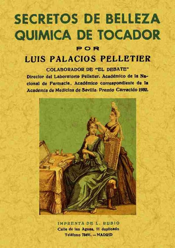 Secretos de belleza, química del tocador, de Palacios Pelletier, Luis | portada del libro